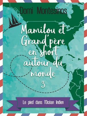 cover image of Mamilou et Grand-père en short autour du monde 3